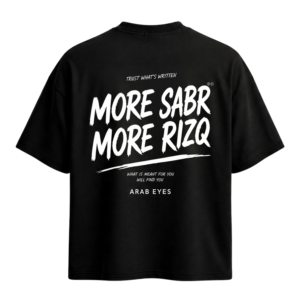 The "MORE SABR MORE RIZQ" Oversized Tee