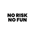 No Risk No Fun Sticker