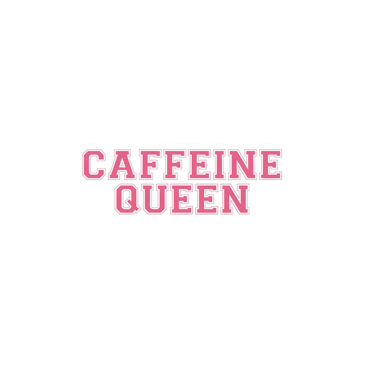 Caffeine Queen Sticker