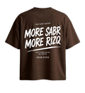 The "MORE SABR MORE RIZQ" Oversized Tee