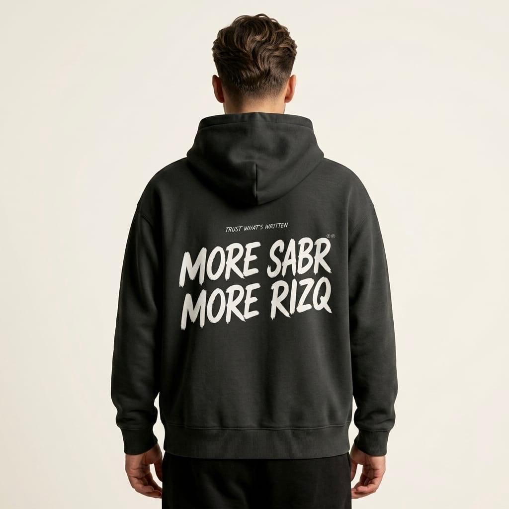 The "MORE SABR MORE RIZQ" Oversized Hoodie
