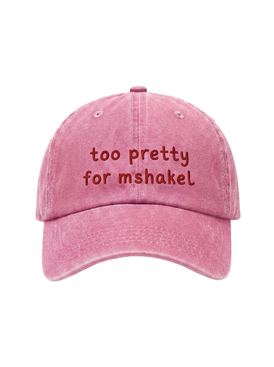 The "Too Pretty For Mshakel" Washed Cap