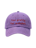 The "Too Pretty For Mshakel" Washed Cap