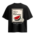 The "Not A Watermelon" Oversized Tee