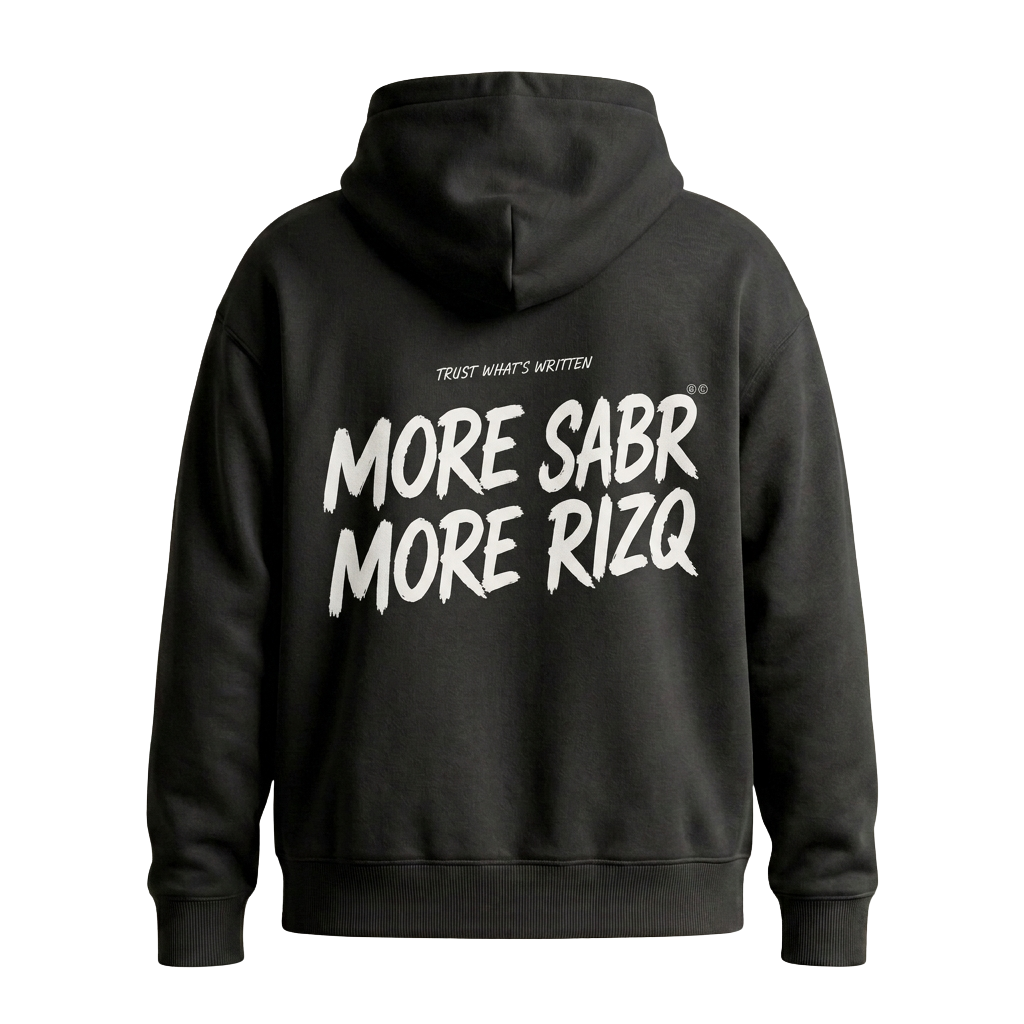 The "MORE SABR MORE RIZQ" Oversized Hoodie